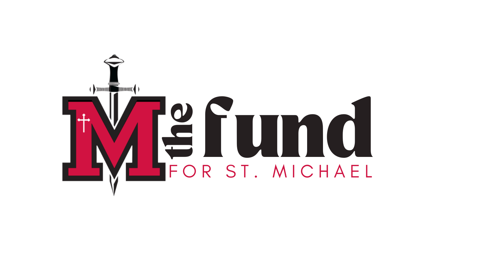 The Fund for St. Michael St. Michael the Archangel High School